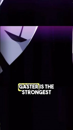 Gaster The STRONGEST In Undertale?🤔#undertale #strongerthanyou #sans #gaster #wingdings #chara