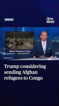 WATCH: Trump considering sending Afghan refugees to Congo