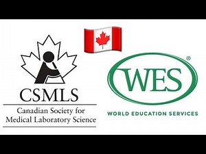 How to Apply for WES Credential Evaluation-World Education Services Canada | CSMLS PLA