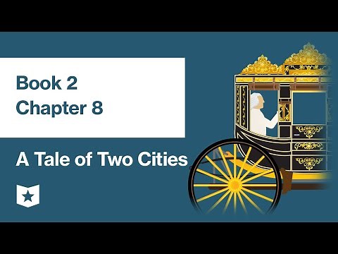 A Tale of Two Cities by Charles Dickens | Book 2, Chapter 8