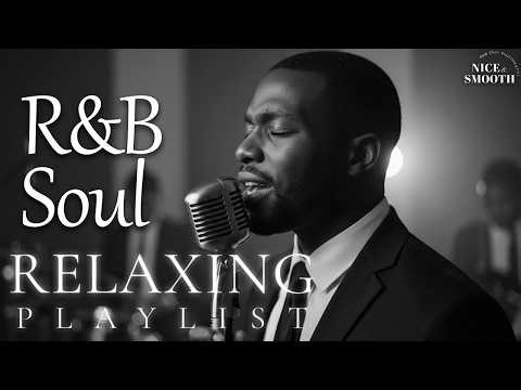 【R&B Soul】Smooth Chill Mix – Soulful Vocals & Deep Rhythms