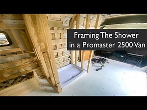 Framing The Shower: Part 16 – RAM Promaster 2500 Van Conversion