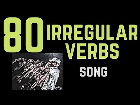 80 Irregular Verbs Song