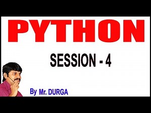 Python Tutorials | Python | Session - 4 | 23-12-2020 | 7:30 PM | by Durga Sir