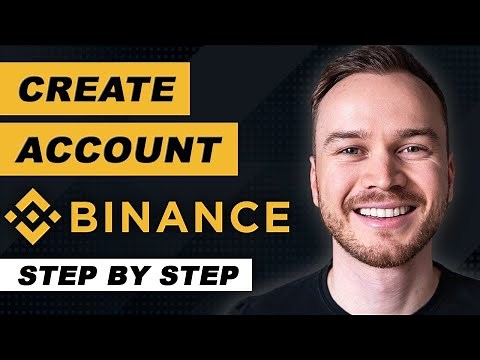 How to Create Binance Account (Step-by-Step Tutorial)