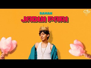 Raman - Jadui Pari (Official Lyric Video)