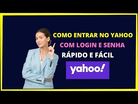 Como entrar no Yahoo com login e senha