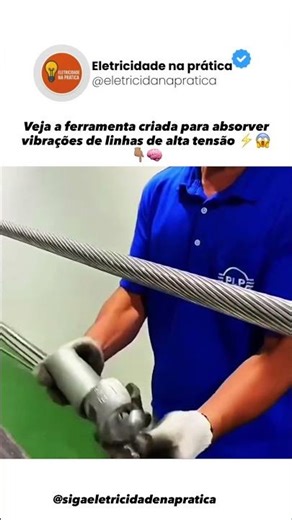 Veja a ferramenta criada para absorver vibrações em linhas de alta tensão #altatensao #eletricidade