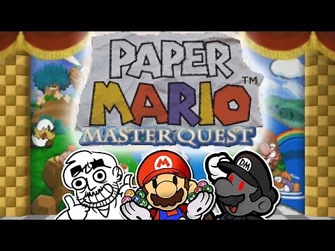 Paper Mario MASTER QUEST [1] "Prologue"