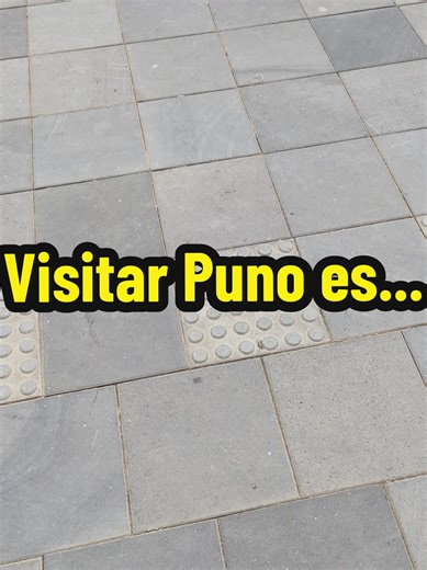 Para ti, qué sientes al visitar Puno❓ Dilo con toda confianza 😁 #puno #puno_peru #viajes #tips #peru