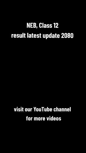 NEB Class 12 Result 2080 Update: Latest Results and Updates