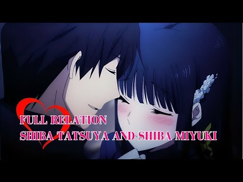 They Are Engaged | Shiba Tatsuya X Shiba Miyuki | Full Relation | Mahouka Koukou no Rettousei