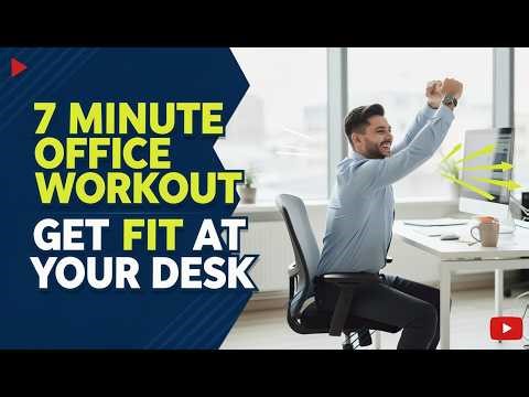 ✅ 7 Minute Office Workout: Get Fit at Your Desk!