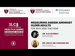 Webinar 2: Measuring Ageism Amongst Older Adults: the Why and the How | 3LC Health & Ageing webinars
