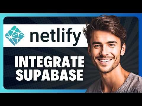 How to Integrate Supabase to Netlify in 2026