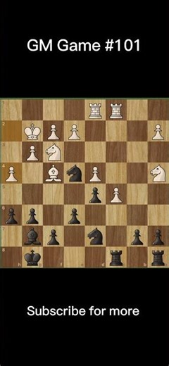 GM Game #101 | Chess.com Game