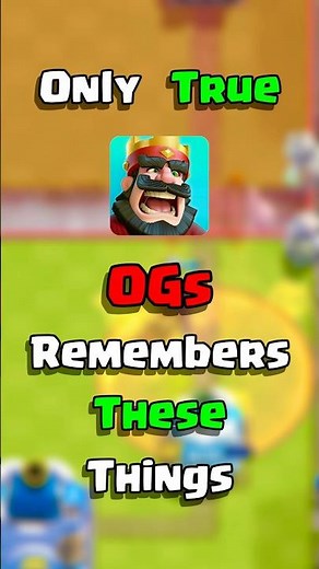 Only TRUE Clash Royale OGs Remembers These FACTS!