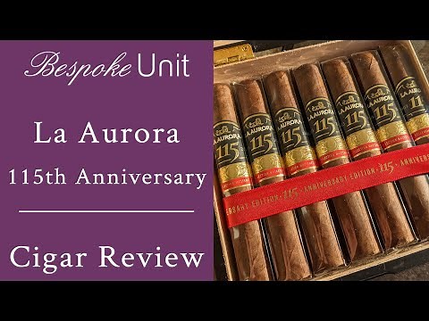 La Aurora 115th Anniversary Cigar Review - Robusto Vitola
