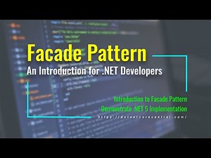 Façade Design Pattern (An Introduction for .NET Developers [.NET 5 and C#])