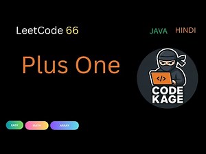 LeetCode 66 | Plus One | Easy Java Solution with Explanation | HINDI