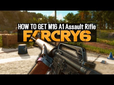 Far Cry 6 Guide - How To Find M16-A1 Assault Rifle IN Far Cry 6 Best Weapons (Far Cry 6 Tips-Tricks)