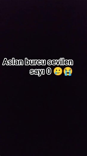 ben aslan burcuyum 😭😭