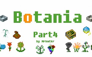 [Mod解说] 植物魔法Botania Part4
