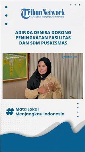 Adinda Denisa Encourages Improvement of Community Health Center Facilities and Human Resources