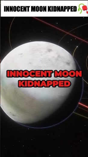 The Moon That Was Captured