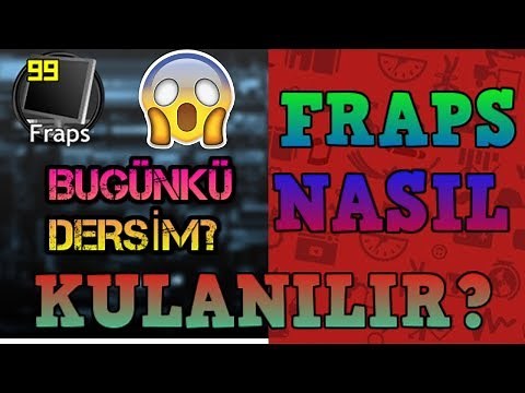 FRAPS NASIL AYARLARI : FRAPS NASIL KULANILIR