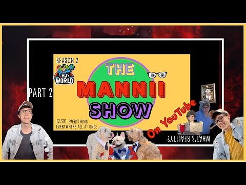 Everything Everywhere All at Once, Part 2 - MJ's WORLD (2.5B) -- The Mannii Show on YouTube Series