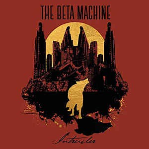 The Beta Machine - Intruder