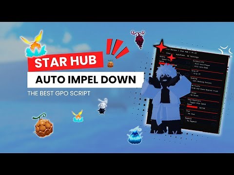 NEW * Grand Piece Online - OP Script ! | Auto Impel Down Showcase ! ( Star Hub )