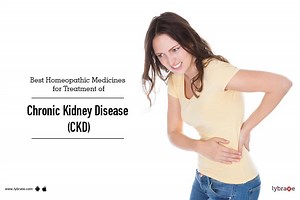 Best Homeopathic Medicines for Treatment of Chronic Kidney Disease (CKD) | Lybrate