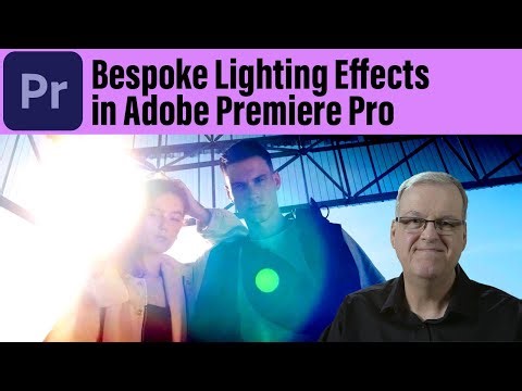 Bespoke Light Effects in Adobe Premiere Pro