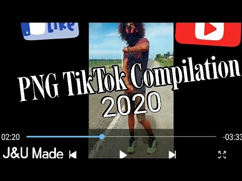 PNG TikTok (2020) Compilation #7 - J&U Made