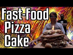 Fast Food Pizza Cake - Epic Meal Time