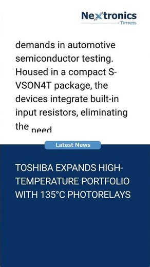 New Toshiba Photorelays: Smaller, Hotter, Smarter for Automotive Test Systems #technews #news