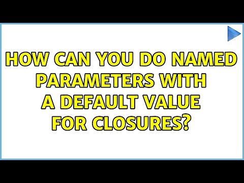 How can you do named parameters with a default value for closures?