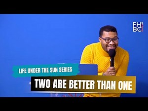 SermonCast - TWO ARE BETTER THAN ONE
