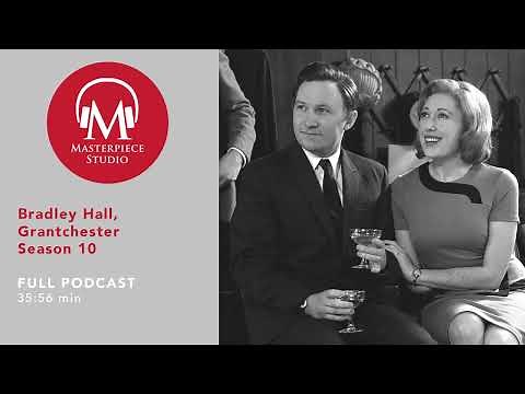 MASTERPIECE Studio Podcast | Grantchester, Season 10: Bradley Hall