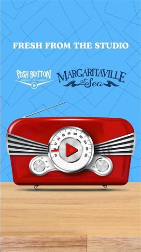 Fresh Creative - Margaritaville at Sea #audiobranding #branddevelopment #radiospots #sounddesign