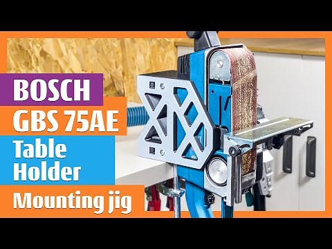 Multifunctional Table Holder Bracket Belt Sander Stationary use Bosch GBS 75 #boschtools #festool