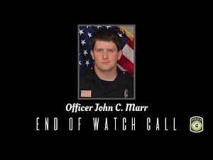 End of Watch: Last Call for Officer John Marr