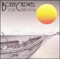 Bobby Caldwell - Soul Survivor