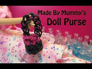 Doll Purse or Handbag Charm on the Rainbow Loom