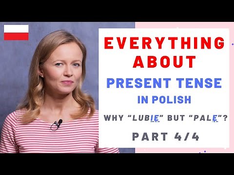 Everything about present tense in Polish, part 4/4 (A1-B1)