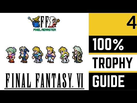 Final Fantasy VI Pixel Remaster 100% Platinum Trophy Walkthrough - Part 4 - Returners & Lethe River