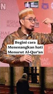 Cara menenangkan hati menurut Al-Qur’an #ustadzadihidayat #dakwah #ceramah