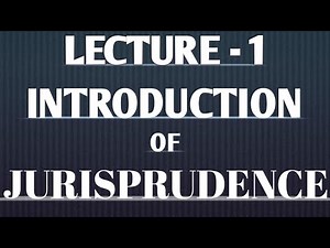 Jurisprudence An Introduction Lecture 1